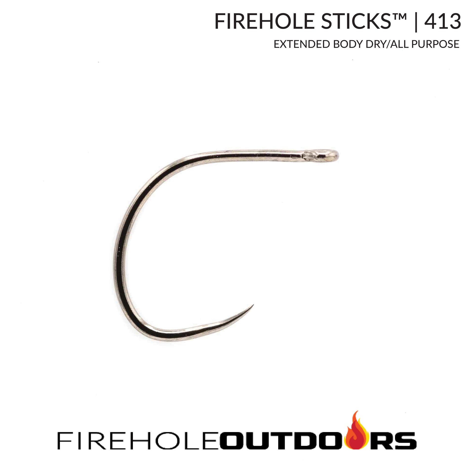 Firehole Sticks 413
